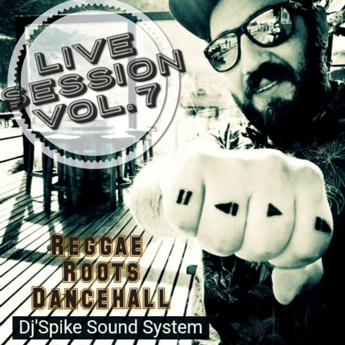 Dj'Spike in live Session Vol.7