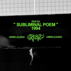 Subliminal Poem - Dax DJ