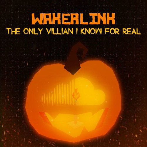 The Only Villain I Know For Real