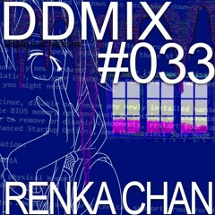 DDMIX#033 - RENKA chan