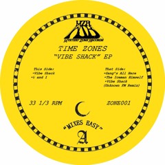 PREMIERE: Time Zones - Vibe Shack [Mystery Zone Records]