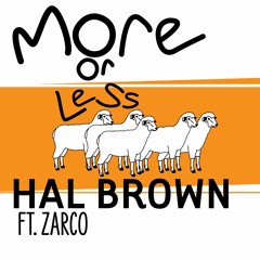 More Or Less (feat. Zarco, Sintron)