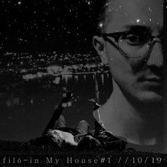 filó - In My House#1 ( 10 - 19 )