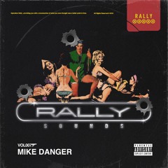 Rally Sounds VOL007 - Mike Danger