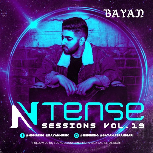Ntense Sessions Vol.19 By BAYAN