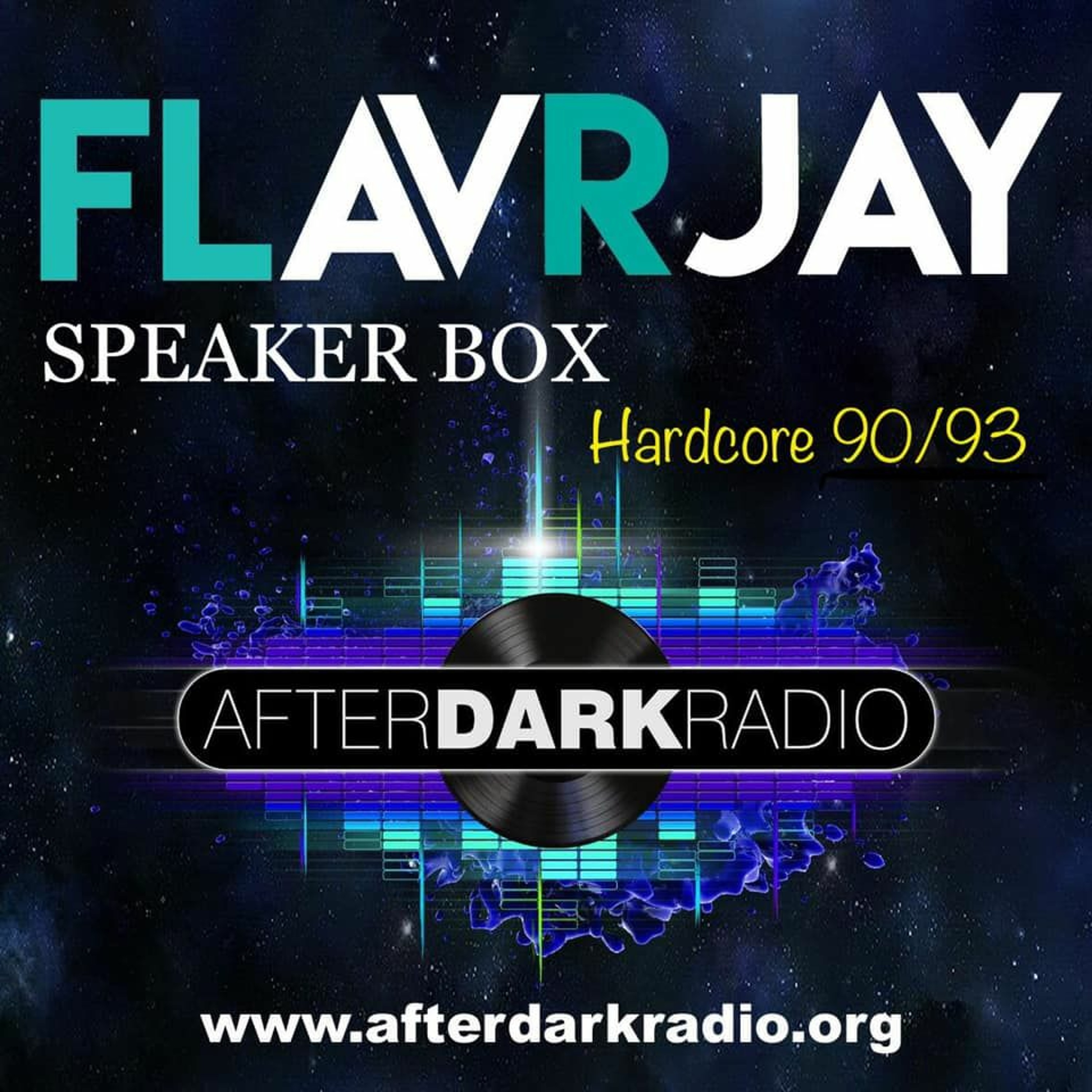 Speaker Box with FLavRjay on After Dark Radio. 28-SEP-19. Hardcore 90/93 episode artwork