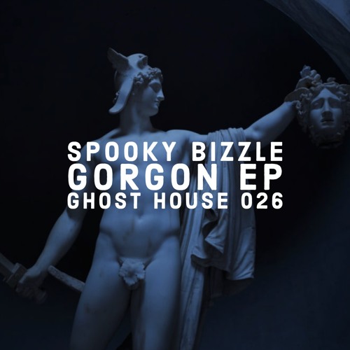 GH026: GORGON EP (OUT NOW)
