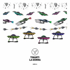 PREMIERE: TIMANTI — La Donna (Original Mix) [Last Night On Earth]