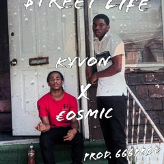 $treet Life ft. Kyvon (prod. 666prod x Dax Gotti)
