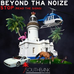 STOP! (Read The Signs) (Original Mix) [SOUTHBANK RECORDS]