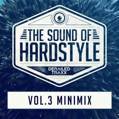 The Sound Of Hardstyle Vol. 3 - Minimix | Mixed by Deenis