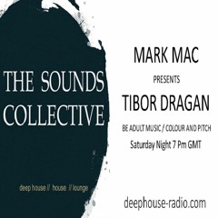 The Sounds Collective With Tibor Dragan And Mark Mac