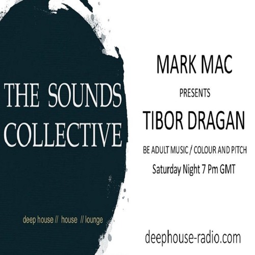 The Sounds Collective With Tibor Dragan And Mark Mac