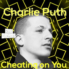 Charlie Puth - 💜 Cheating On You 💜 DJ FUri DRUMS House eXtended Club Remix  FREE DOWNLOAD