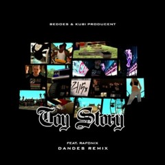 Bedoes & Kubi Producent - Toy Story (Dandes Remix) Ft. Rafonix (350k)