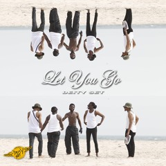 Let You Go (ft Massoud, Nana Calis, Kobby Keita, Magic AP & Dear 7even)