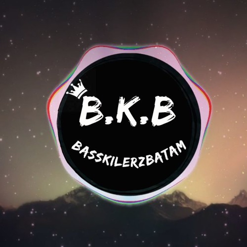 REMIX - SLOW - BY.HENGKYREMIXSER - X-EMALLCUPEEN - B.K.B - REMIX - 2K19