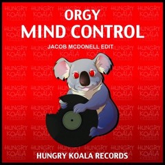 Orgy - Mind Control (JACOB MCDONELL EDIT)