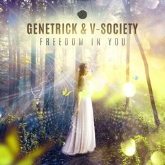 Genetrick & V-Society - Freedom In You (Out on IBOGA records)