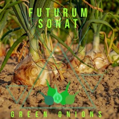 Futurum Sonat - Green Onions (Demo/Prelisten)