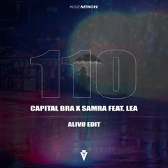 CAPITAL BRA & SAMRA & LEA - 110 (Alivø Remix)(Free Download)