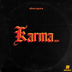 Disrupta - Karma EP - Nuusic(OUT NOW)