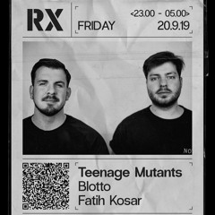 Live @ RX Season Opening 2019 w/ Teenage Mutants