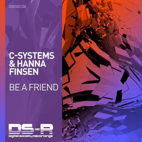 C-Systems & Hanna Finsen - Be A Friend