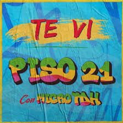 Stream Piso 21 Micro Tdh Te Vi Sergio Mateo Remix By Sergio Mateo Stream Piso 21 Micro Tdh Te Vi Sergio Mateo Remix By Sergio Mateo