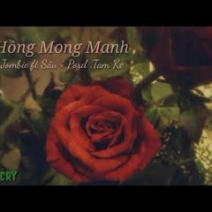 NỤ HỒNG MONG MANH kiền T-T Jombie ft Sâu x prod. Tam Ke