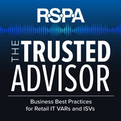 RSPA Trusted Advisor Ep. 001 - with David Gosman and Rick Feuling