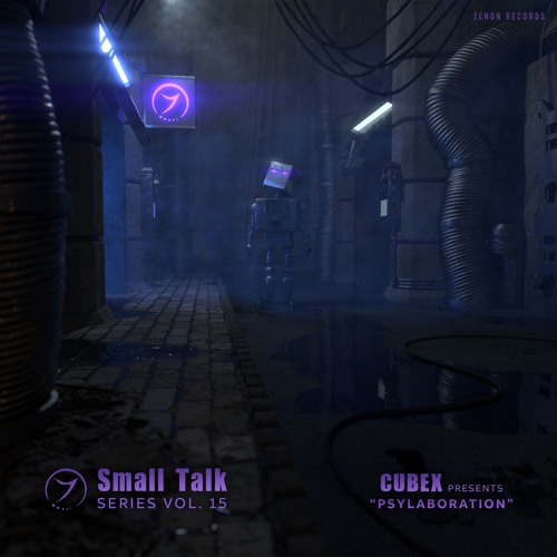 Small Talk Series Vol 15: CUBEX - Psylaboration LP (out now!)