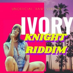 Ivory Knight Riddim