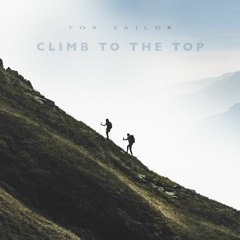 Climb To The Top (Official Audio)