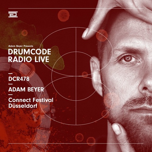 Stream DCR478 – Drumcode Radio Live – Adam Beyer live from Connect  Festival, Düsseldorf by adambeyer | Listen online for free on SoundCloud