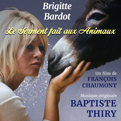 Stream Baptiste Thiry | Listen to Brigitte Bardot, A Pledge to the Animals  playlist online for free on SoundCloud