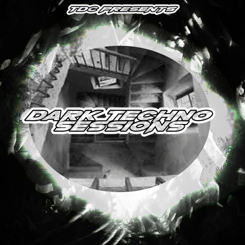 TDC Presents: Dark Techno Sessions