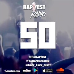 Rapfest Radio Ep 50