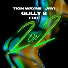 Tion Wayne - 2 On 2 feat. Jay1 (Gully B 'Trippple Bounce' Edit)