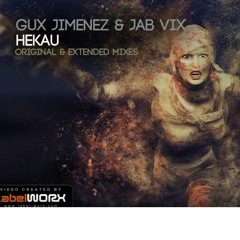 Gux Jimenez, Jab Vix - Hekau (Original Mix)
