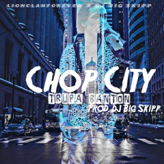 Chop City (Dj BiG Skipp)