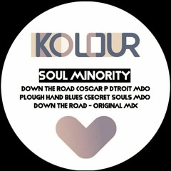 Soul Minority - Down The Road  (Oscar P Dtroit Mix Remastered)