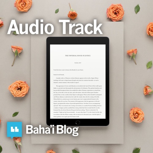 Universal House of Justice Message Marking Bicentenary of the Birth of the Bab