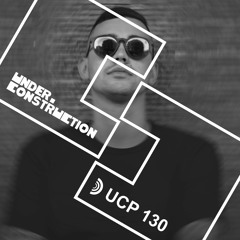 Under_Construction Podcast 130 - Guestmix By Kristy Plam