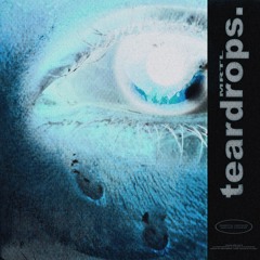Teardrops