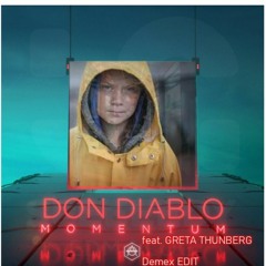 Momentum – Don Diablo ft. Greta Thunberg – Demexx Edit