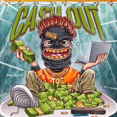 @LilToe - Cash Out
