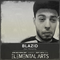 Elemental Arts Presents: Blazid