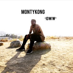 MontyKong- "IDWIW" (Wiz Khalifa Remix)