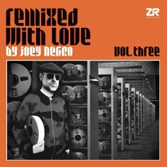 Joey Negro Remix With Love Vol 03 (Mix by DJ Edu Brown)